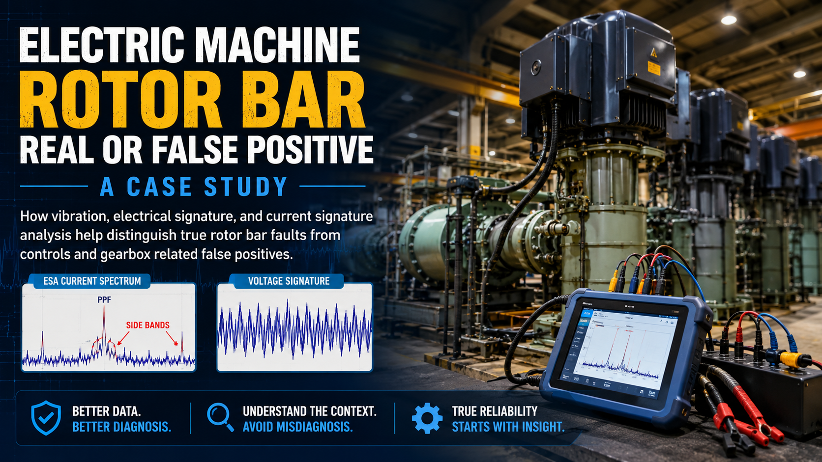 ELECTRIC MACHINE ROTOR BAR REAL OR FALSE POSITIVE A CASE STUDY